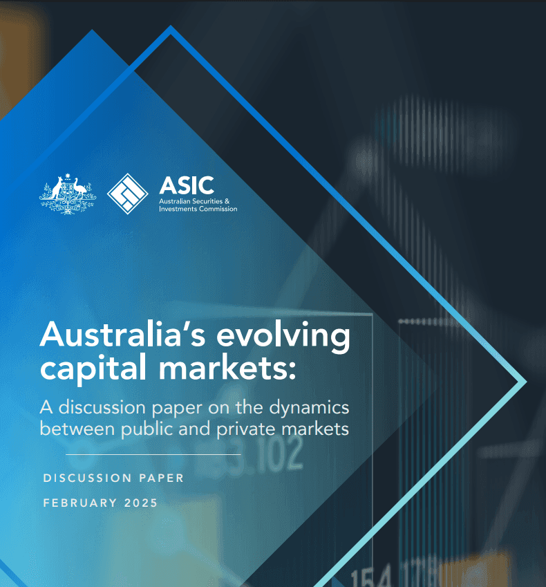 ASIC Australia's evolving capital markets: Discussion paper on the dynamics between public and private markets. February 2025